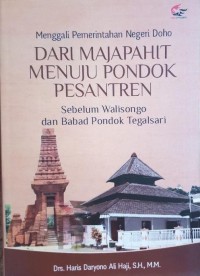 Image of Menggali Pemerintahan Negeri Doho Dari Majapahit Menuju Pondok Pesantren Sebelum Walisongo dan Babad Pondok Tegalsari
